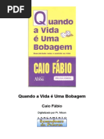 Caio Fábio - Quando a vida é uma bobagem.doc