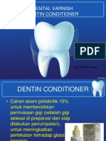 Dental Varnish Dentin Conditioner