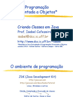 Programação Orientada a Objetos* Criando Classes em Java