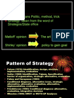 Strategy: Strategy Means Politic, Method, Trick Strategy Taken From The Word of Strategos/State Office