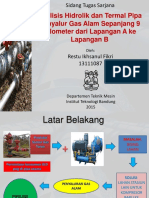 ANALISIS HIDROLIK DAN TERMAL PIPA PENYALURAN GAS ALAM 9 KM