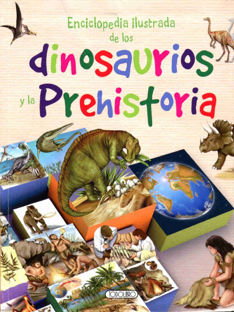 Enciclopedia Ilustrada de Los Dinosaurios y La Prehistoria PDF | PDF