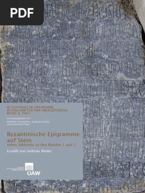 Andreas Rhoby Byzantinische Epigramme Auf Stein Band 3 1 Wien 2014 Pdf