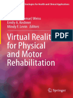 [Virtual Reality Technologies for Health and Clinical Applications] Patrice L. (Tamar) Weiss, Emily A. Keshner, Mindy F. Levin (eds.) - Virtual Reality for Physical and Motor Rehabilitation (2014, Springer-Verla.pdf