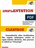 Cleavage and Implantation