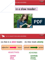Katya Is A Slow Reader.: 14-10 Adjectives and Adverbs
