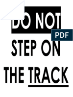Do Not Step On The Track