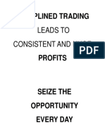 Disciplined Trading: Leads To Consistent and Huge