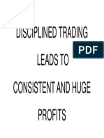 Disciplined Trading Leads To Consistent and Huge Profits