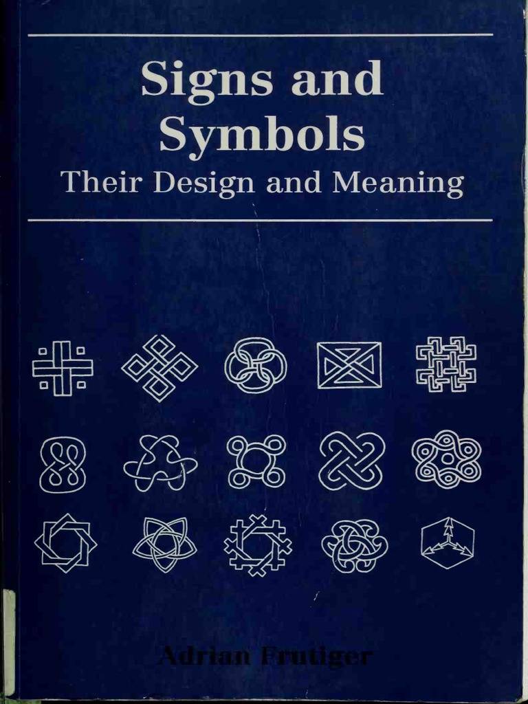 Frutiger Adrian Signs and Symbols Their Design and Meaning PDF