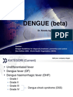 *BETA* Dengue (Pedoman diagnosis, penanganan, pencegahan dan pengendalian dengue WHO 2009)