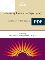 Redefining Cuban Foreign Policy: The Impact of The "Special Period"