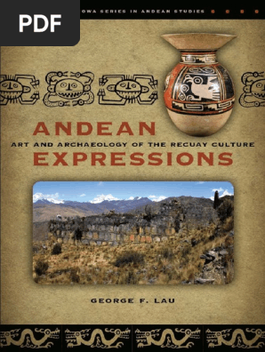 Andean Archaeology Recuay Lau 10 Pdf Archaeology Aesthetics