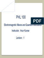 Instructor: Arun Kumar Lecture - 1 Electromagnetic Waves and Quantum Mechanics