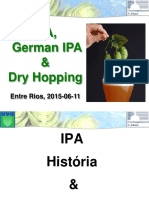 Ipa, German IPA & Dry Hopping: Entre Rios, 2015-06-11