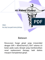 Chronic Kidney Disease: Oleh: Ns - Edy Suryadi Amin, M.Kep