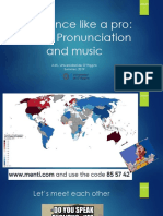 Pronounce Like A Pro: English Pronunciation and Music: Adv. Universidad de O'Higgins Summer, 2019