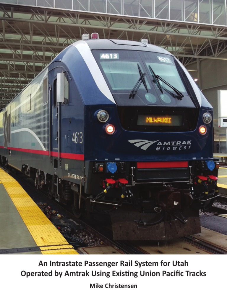 An Intrastate Passenger Rail System For Utah Operated by Amtrak Using ...