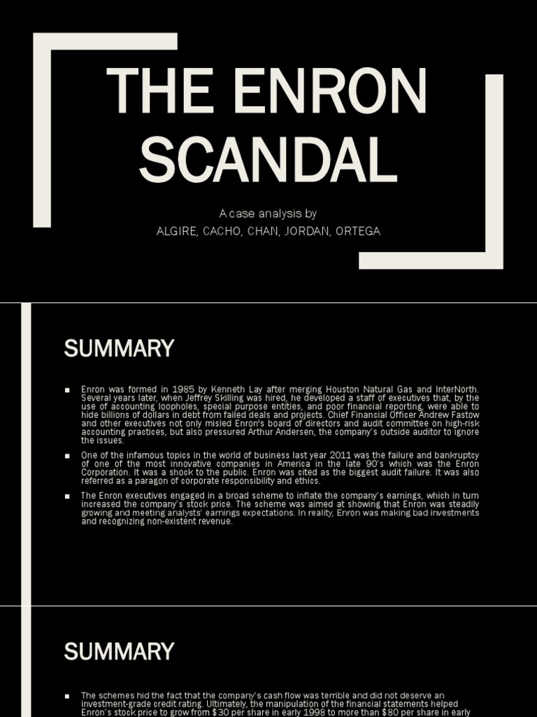 The Enron Scandal: A Case Analysis by Algire, Cacho, Chan, Jordan ...