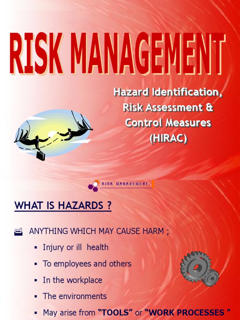 Hazard Identification, Risk Assessment & Control Measures (Hirac) PDF Risk Management Hazards
