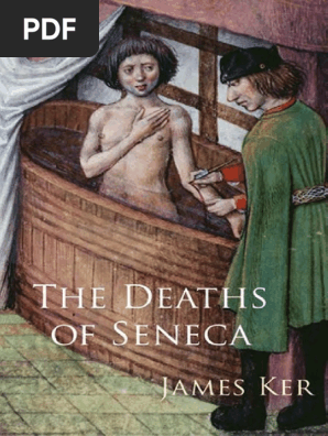 Ker James The Deaths Of Seneca Oxford University Press 2009