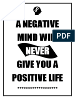 A Negative Mind Will Give You A Positive Life: Never