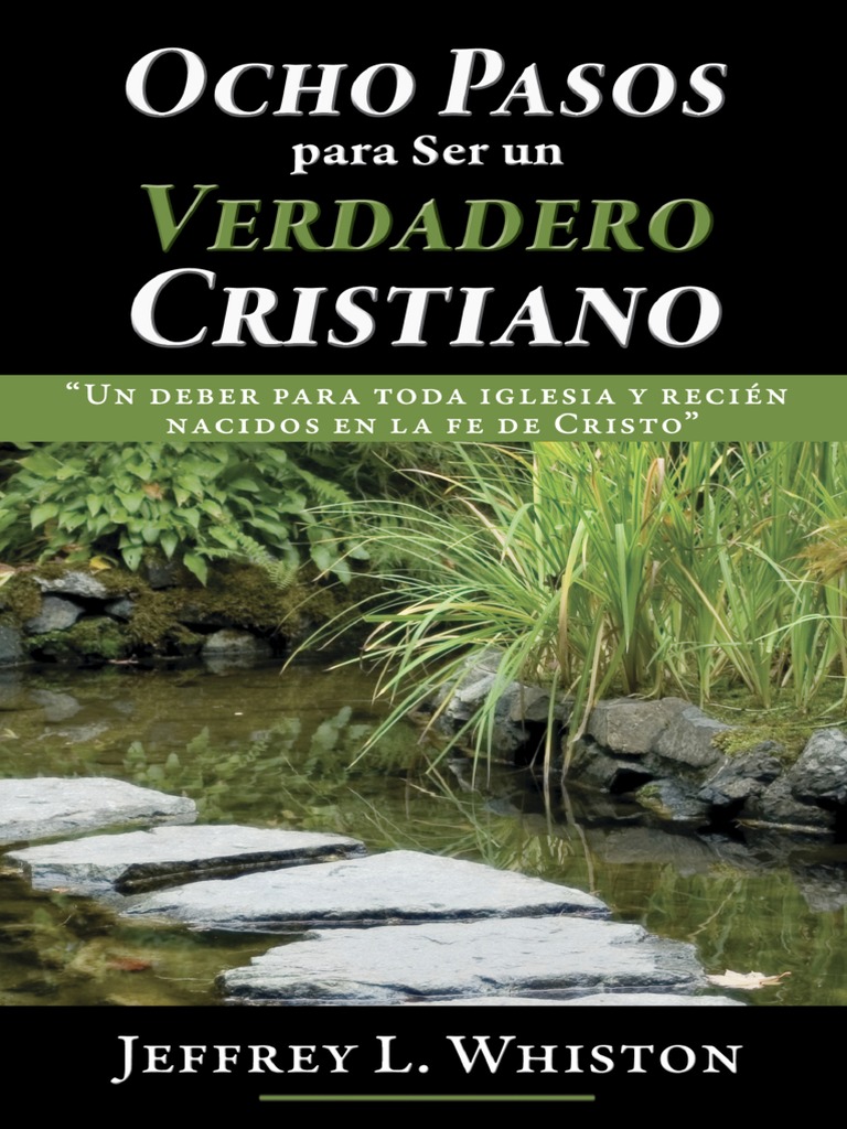 Ocho Pasos para Ser Un Verdadero Cristiano | PDF | Oración | espíritu Santo