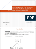 An Implementation of Interruption Detection System Using Hybrid Feature Selection Technique With KNN and SVM