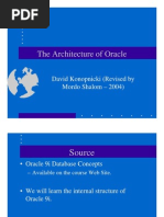 The Architecture of Oracle: David Konopnicki (Revised by Mordo Shalom - 2004)