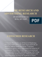 Consumre Research and Advertising Research: by Sharda Ingle ROLL NO. 91017