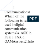 Digital Communications1. Which of The Following Is Rarely Used Indigital Communication Systems?A. Ask B. FSK C. PSK D. Qamanswer:2.Info