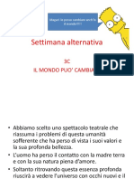 Settimana Alternativa: 3C Il Mondo Puo' Cambiare