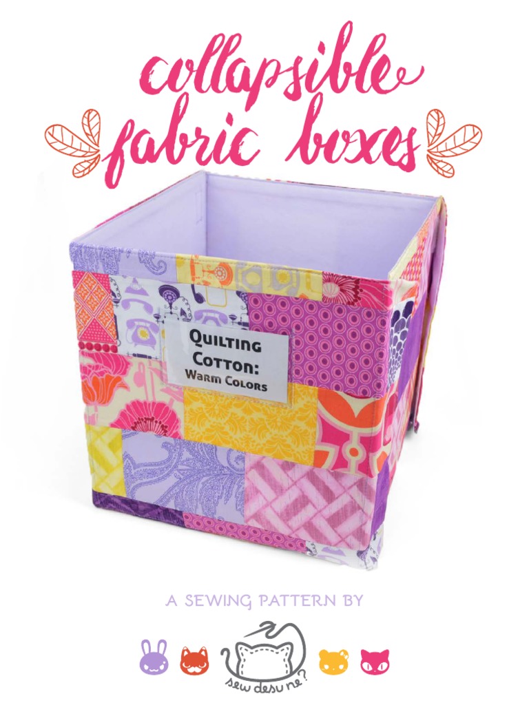 A Collapsible Fabric Box: A Sewing Tutorial for Creating a Patchwork ...