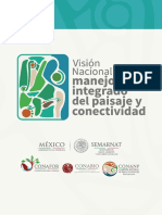 (SEMARNAT, CONABIO, CONAFOR y CONANP, 2017) Vision Nacional de Manejo Integrado de Paisaje y Conectividad, Mexico.pdf