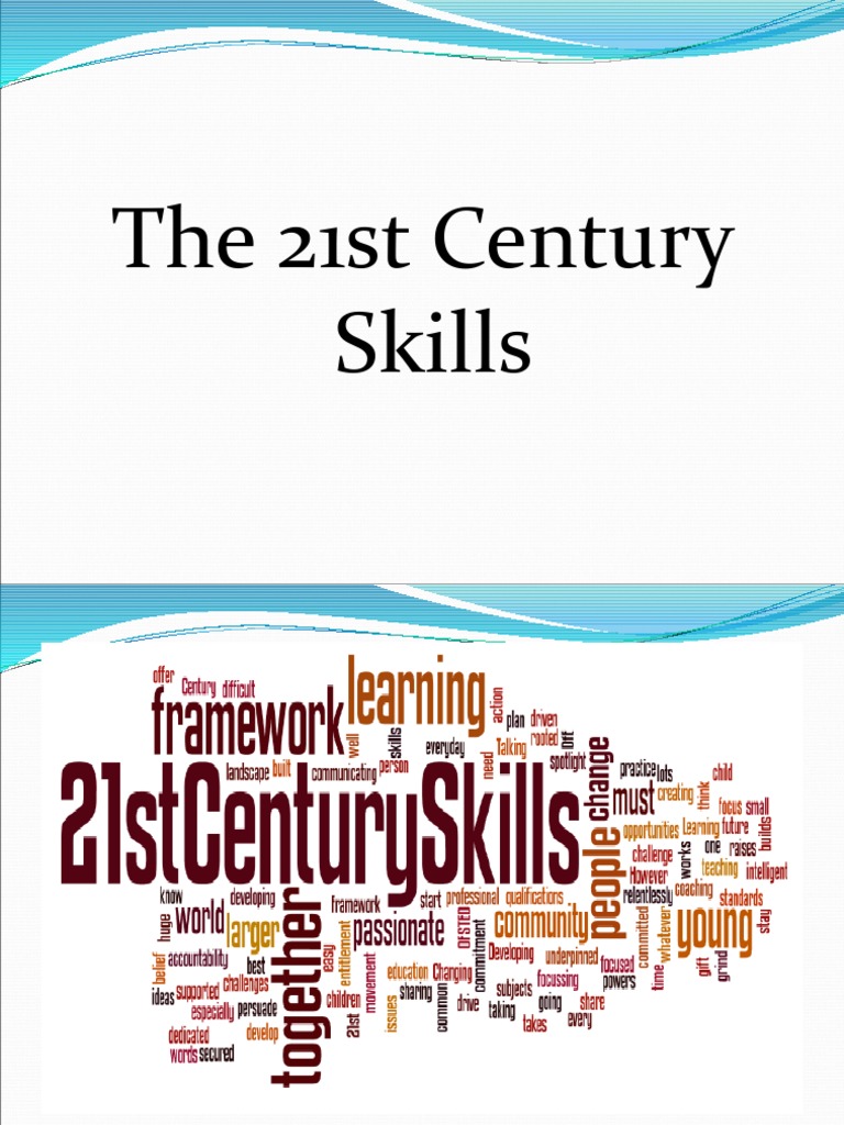 The 21st Century Skills | PDF | Teachers | Pedagogy