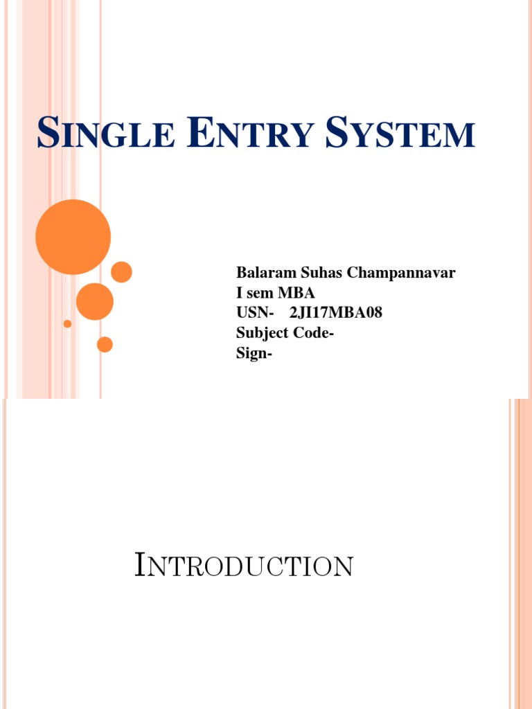 Ingle Ntry Ystem: Balaram Suhas Champannavar I Sem MBA Usn-2JI17MBA08 ...