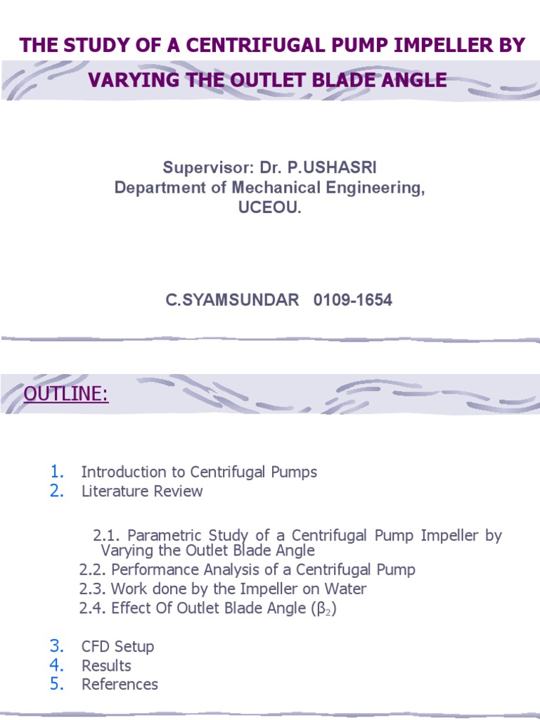 The Study of A Centrifugal Pump Impeller by Varying The Outlet Blade ...