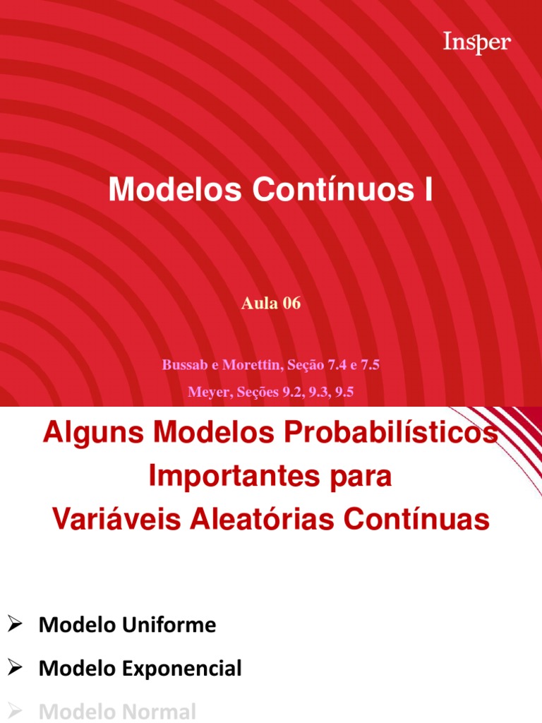 Modelos Contínuos I: Alguns Modelos Probabilísticos Importantes para ...