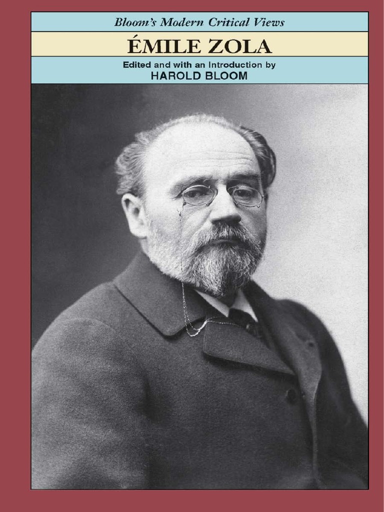 Harold Bloom Editor Emile Zola Blooms Modern Critical Views 2004 PDF PDF Émile Zola Les Rougon Macquart