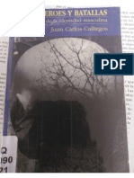Juan Carlos Callirgos Sobre Héroes y Batallas. Los Caminos de La Identidad Masculina