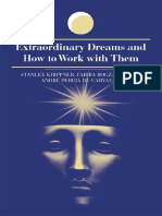 Stanley Krippner - Extraordinary Dreams and How To Work With Them