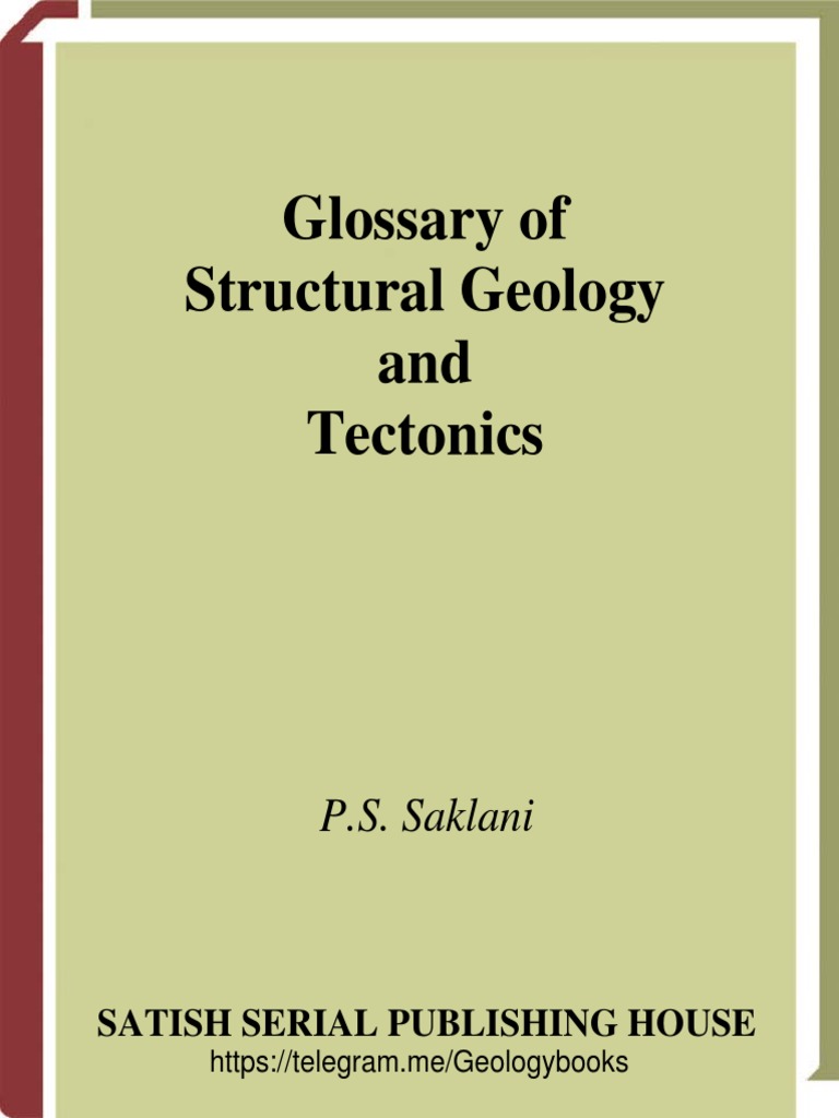 Glossary of Structural Geology and Tectonics (Saklani, 2008) PDF | PDF ...