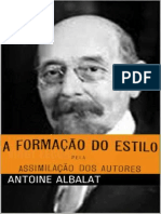 Antoine Albalat - A formação do estilo pela assimilação dos autores.pdf