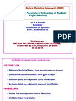 Estimation Before Modeling Approach (EBM) : (Aerodynamic Parameters Estimation of Tactical Flight Vehicles)