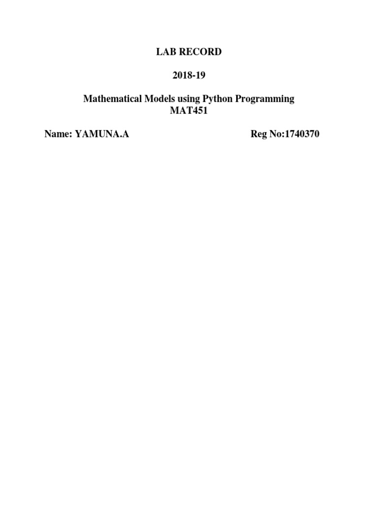 Lab Record 2018-19 Mathematical Models Using Python Programming MAT451 ...