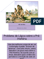 Problema de Lógica Sobre A PRÉ-HISTÓRIA - Página 05.ppsx