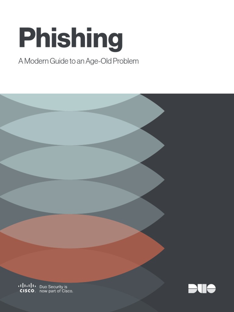 Phishing A Modern Guide To An Age Old Problem Phishing Malware