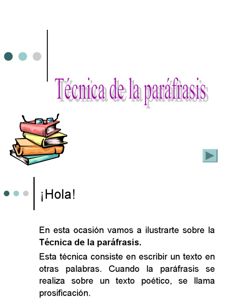 TÉCNICA DE LA PARÁFRASIS.