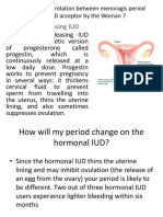 Hormone-Releasing IUD: 4. What Is The Relation Between Menoragis Period and IUD Acceptor by The Woman ?