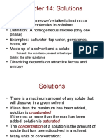 Chapter 14: Solutions: Solvent: The Substance Present in The Larger Amount. Solute: The Other Substance